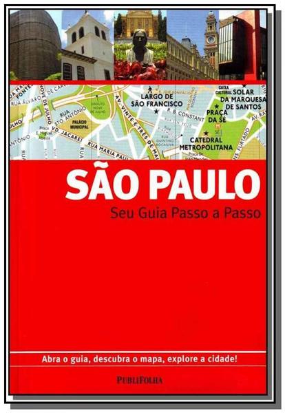 Sao Paulo: Seu Guia Passo a Passo - Publifolha