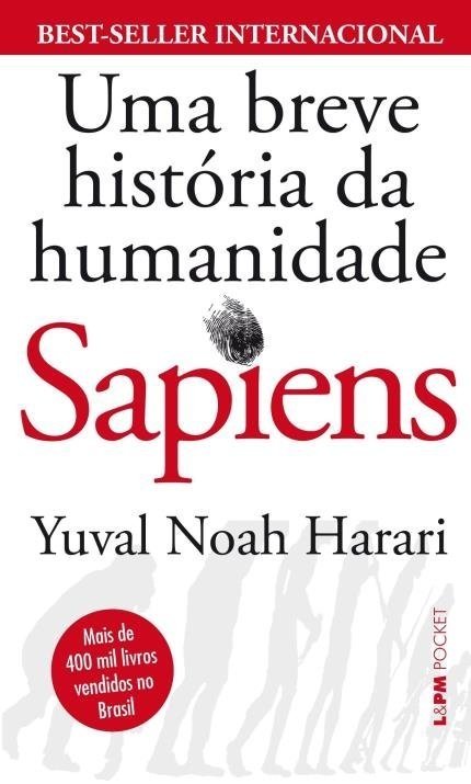 Sapiens - uma Breve História da Humanidade - Pocket - Harari, Yuval N...