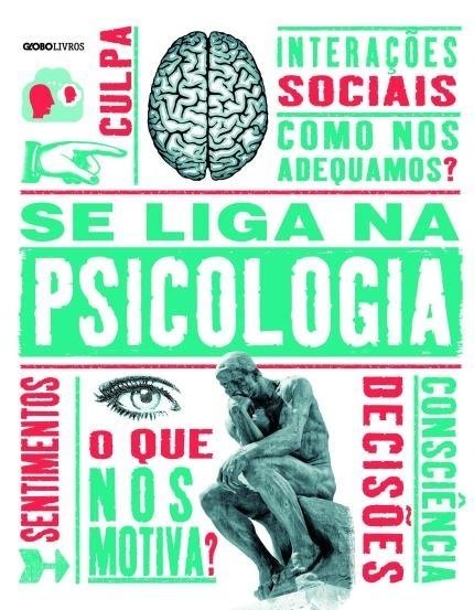Se Liga na Psicologia - Weeks,marcus - Ed. Globo Livros