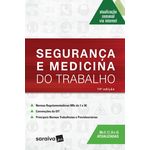 Segurança e Medicina do Trabalho - 19ª Ed. 2017*