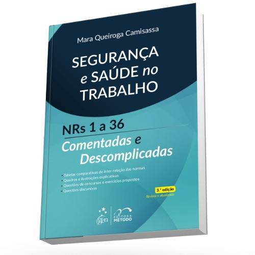 Seguranca e Saude no Trabalho - Camisassa - Metodo