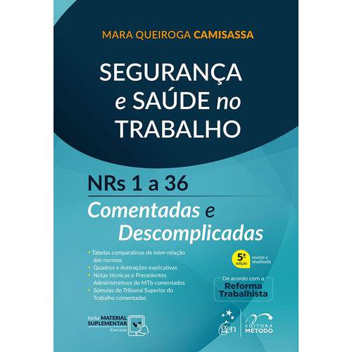 Segurança e Saúde no Trabalho - Nrs 1 a 36 Comentadas e Descomplicadas - 5ª Edição (2018)