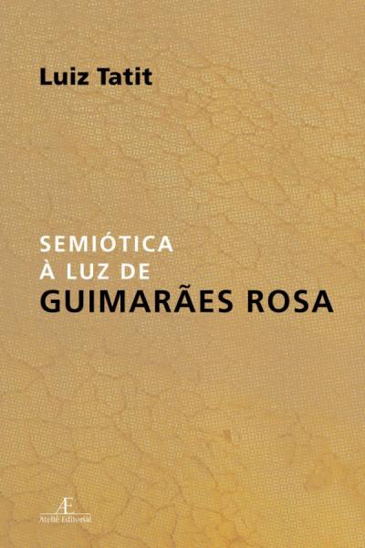 Livro - Semiótica à Luz de Guimarães Rosa