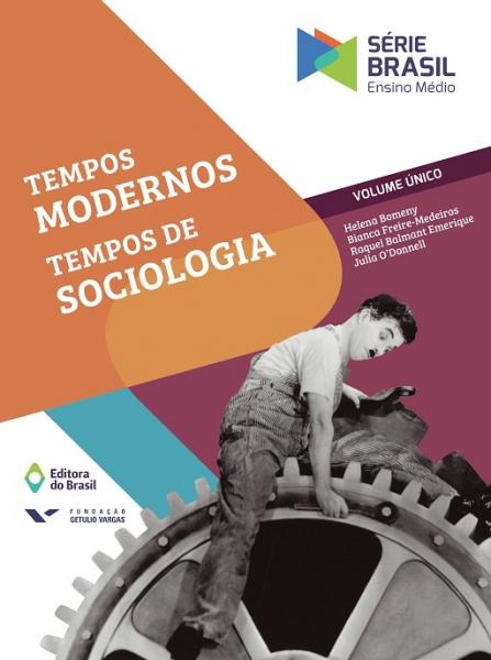 Serie Brasil Tempos Modernos Tempos de Sociologia - Ed do Brasil - 1