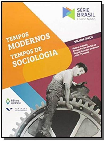 Serie Brasil Tempos Modernos Tempos de Sociologia - Ed do Brasil Lv