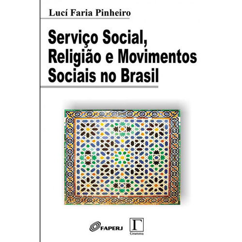 Servico Social, Religiao e Movimentos Sociais no Brasil
