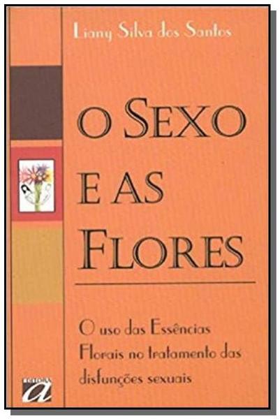 Sexo e as Flores,o - Aquariana