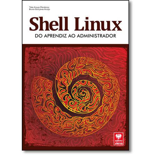 Tudo sobre 'Shell Linux: do Aprendiz ao Administrador'
