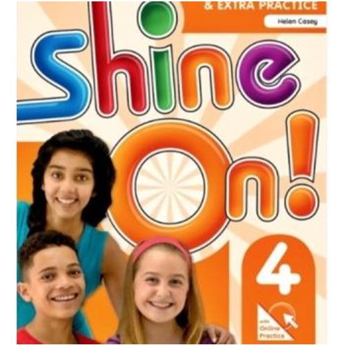 Shine On! 4 - Student Book With Online Practice Pack