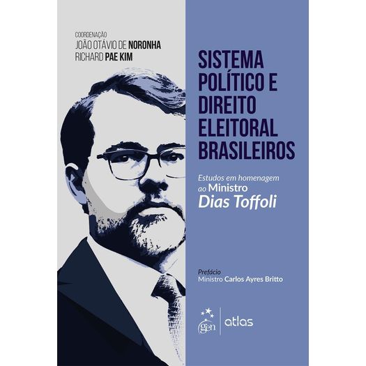 Tudo sobre 'Sistema Politico e Direito Eleitoral Brasileiro - Atlas'