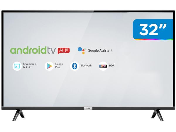 Smart TV LED 32” TCL 32S6500 Android Wi-Fi HDR - Inteligência Artificial 2 HDMI USB
