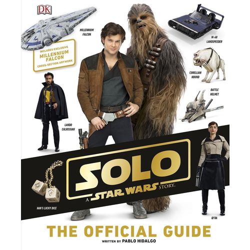 Tudo sobre 'Solo - a Star Wars Story The Official Guide'