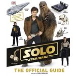 Solo - a Star Wars Story The Official Guide