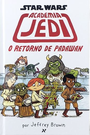 Livro - Star Wars : Academia Jedi - o Retorno de Padawan