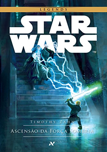 STAR WARS - Ascensão da Força Sombria (Trilogia Thrawn Livro 2)