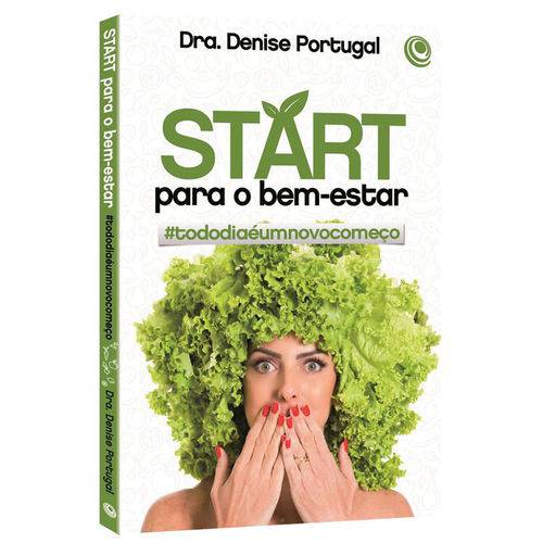 Tudo sobre 'Start para o Bem-Estar - Dra. Denise Portugal'