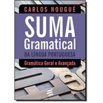Suma Gramatical da Língua Portuguesa: Gramática Geral e Avançada