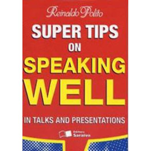 Super Tips On Speaking Well - Saraiva