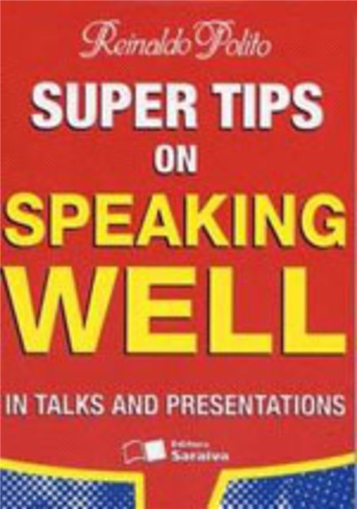 Super Tips On Speaking Well - Saraiva