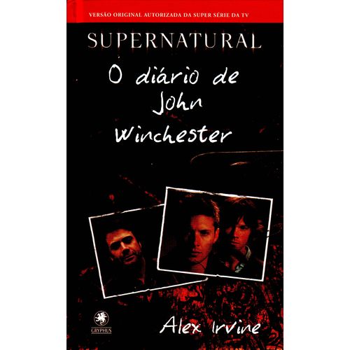 Supernatural - Diario de Jonh Winchester, o