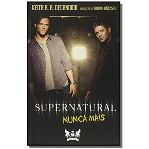 Tudo sobre 'Supernatural - Nunca Mais 02ed'