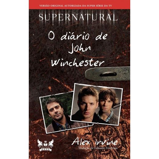 Supernatural - o Diario de John Winchester - Gryphus Geek