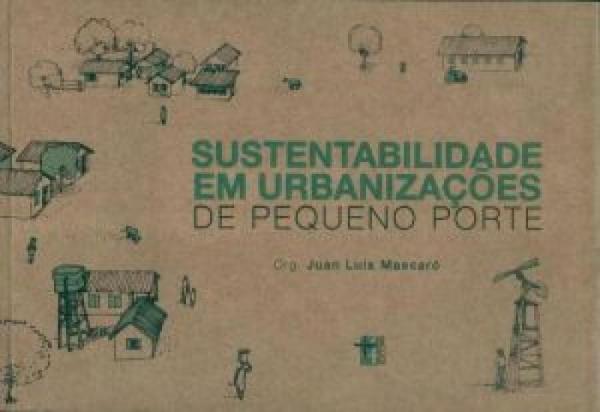 Sustentabilidade em Urbanizações de Pequeno Porte - Masquatro