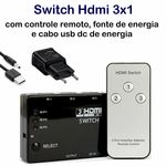 Switch Hdmi 3 Entradas e 1 Saída com Controle Remoto e Fonte de Energia