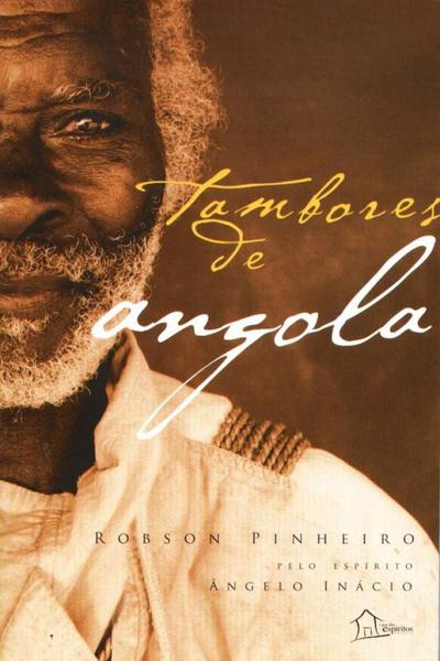 Tambores de Angola - 02Ed. - Casa dos Espiritos
