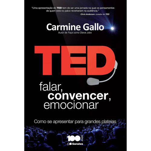 Ted: Falar, Convencer, Emocionar 1ª Ed