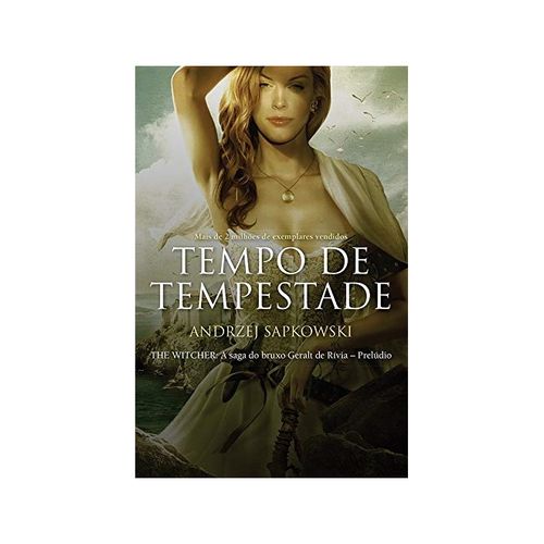 Tempo de Tempestade - The Witcher a Saga do Bruxo Geralt de Rivia - Prelúdio