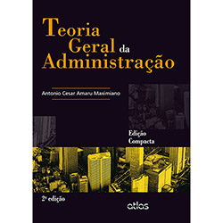 Teoria Geral da Administração (Edição Compacta)