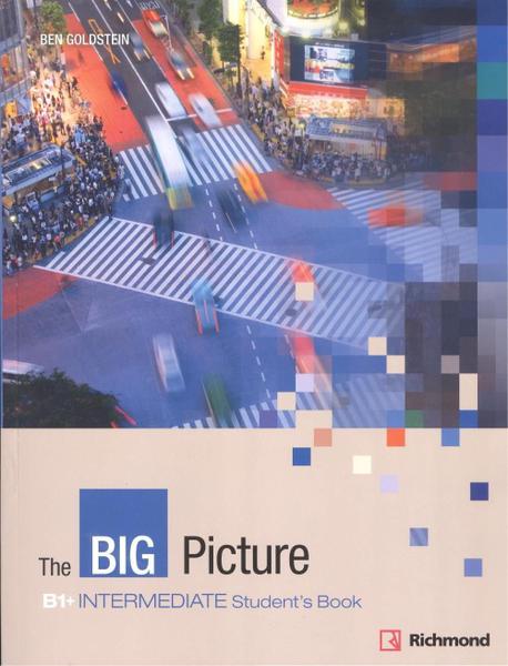 The Big Picture B1 Intermediate - StudentS Book - Richmond - Moderna