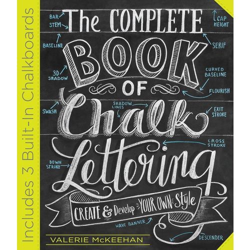 Tudo sobre 'The Complete Book Of Chalk Lettering - Create And Develop Your Own Style'