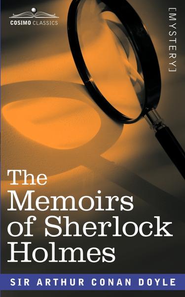The Memoirs Of Sherlock Holmes - Cosimo