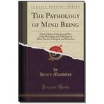 The Pathology Of Mind Being