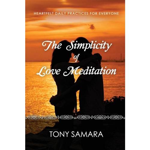 The Simplicity Of Love Meditation