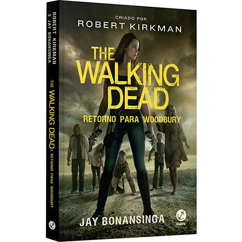 Tudo sobre 'The Walking Dead: Retorno para Woodbury (vol. 8) - 1ª Ed.'