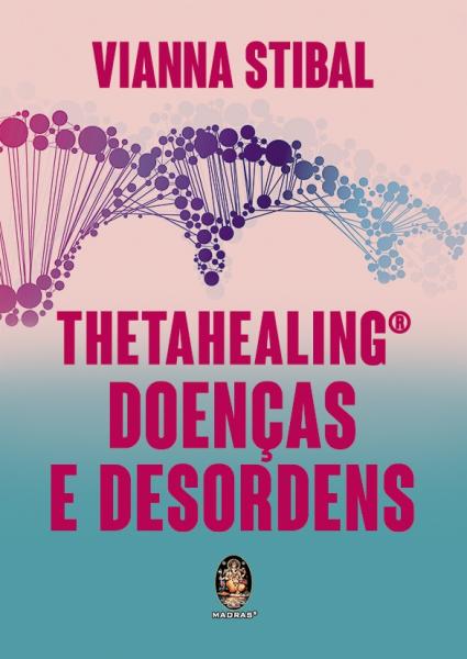 Thetahealing Doencas e Desordens - Madras - 1