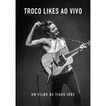 Tiago Iorc - Troco Likes ao Vivo - DVD