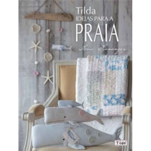 Tilda - Ideias para Praia - Ambientes e Costumes