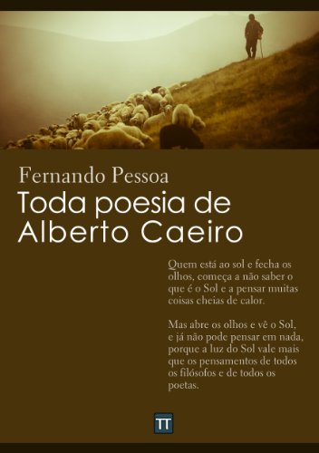 Toda Poesia de Alberto Caeiro (Com Notas)