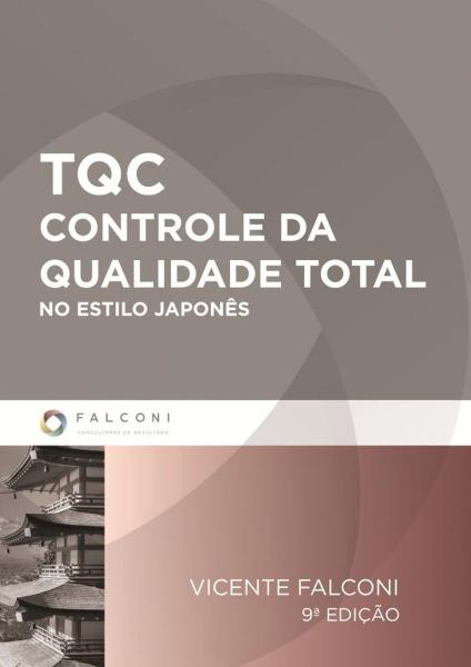 Tqc - Controle da Qualidade Total - no Estilo Japones - Falconi