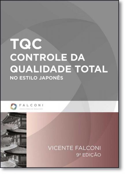 Tqc - Controle da Qualidade Total no Estilo Japonês - Falconi