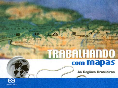 Trabalhando com Mapas - as Regiões Brasileiras - 952587