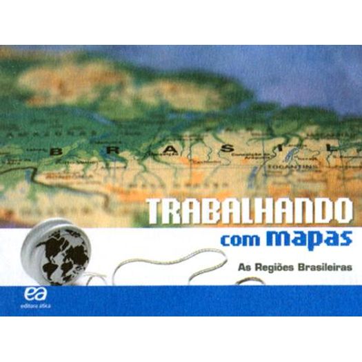 Trabalhando com Mapas - as Regiões Brasileiras