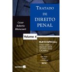 Tratado de Direito Penal - Parte Especial - Vol. 4 - 12ª Ed. 2018