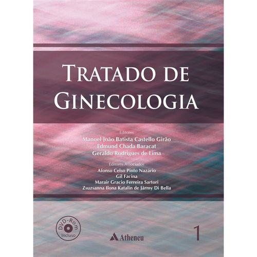 Tratado de Ginecologia - Manoel B.c. Girão, Edmund C. Baracat, Geraldo R. de Lima - Atheneu