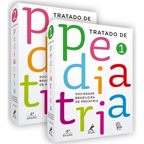 Tratado de Pediatria - Sociedade Brasileira de Pediatria - 4ª Edição - 2 Volumes