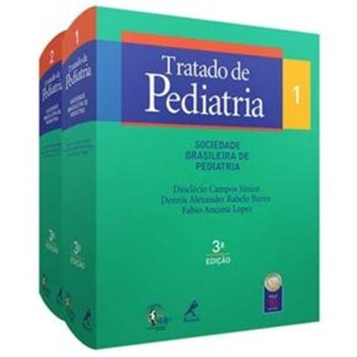 Tratado de Pediatria -Sociedade Brasileira de Pediatria - Vol. 1 e 2